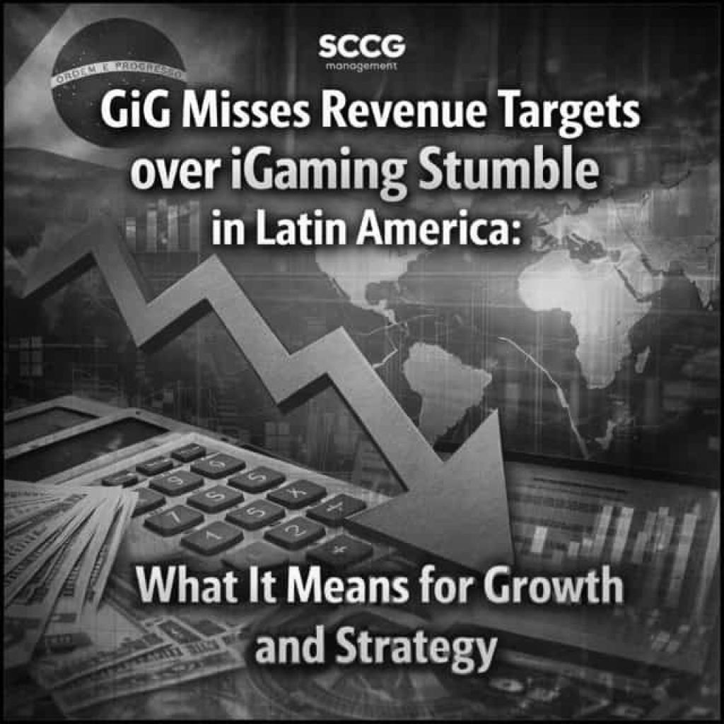GiG Misses Revenue Targets Over IGaming Stumble In Latin America: What It Means For Growth And Strategy