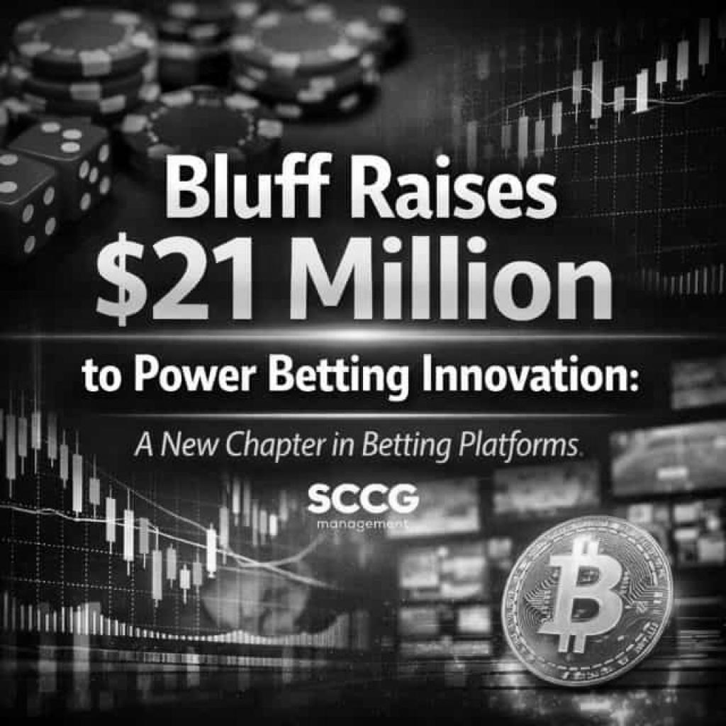 Bluff Raises $21 Million To Power Betting Innovation: A New Chapter In Betting Platforms