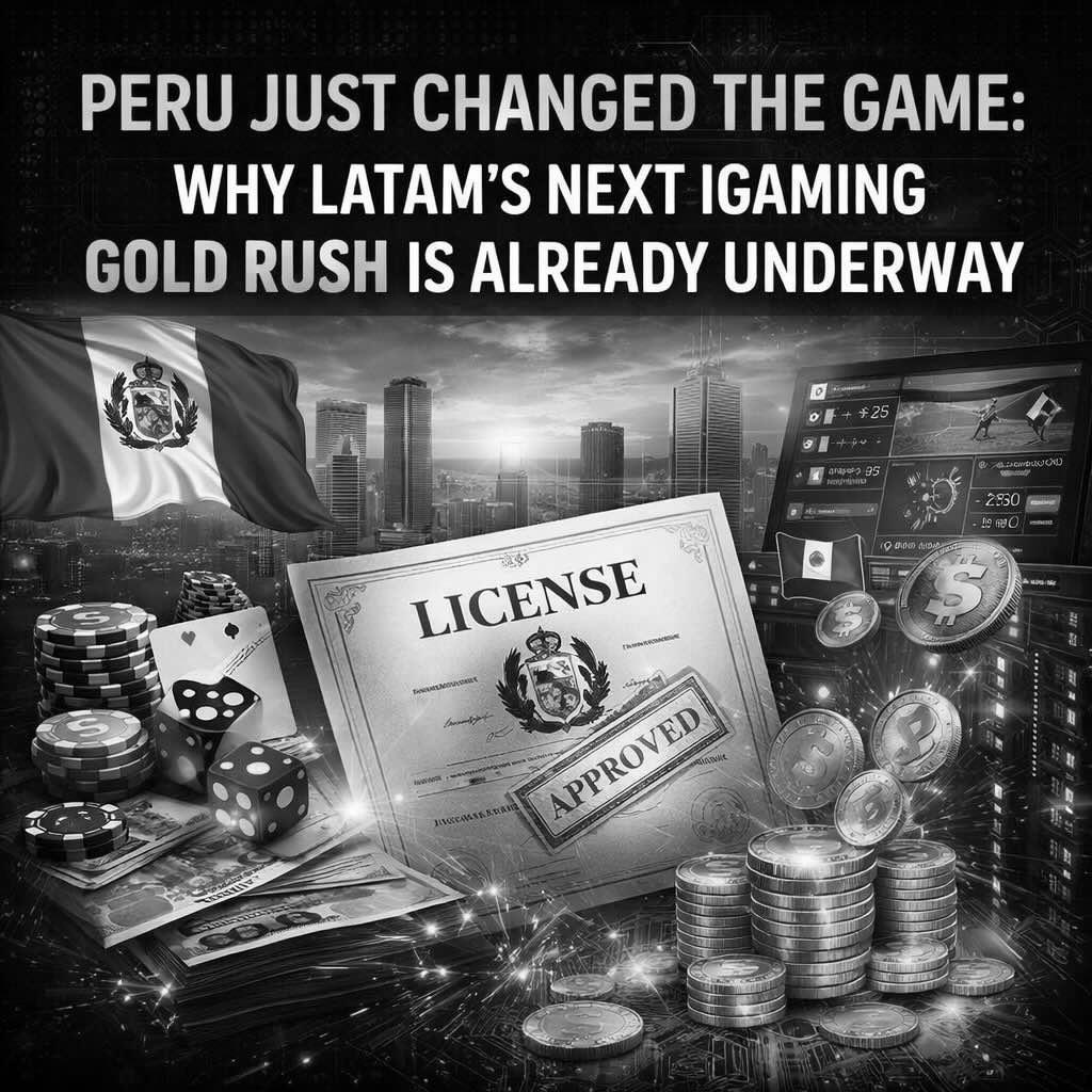 Peru Just Changed The Game: Why LATAM’s Next IGaming Gold Rush Is Already Underway